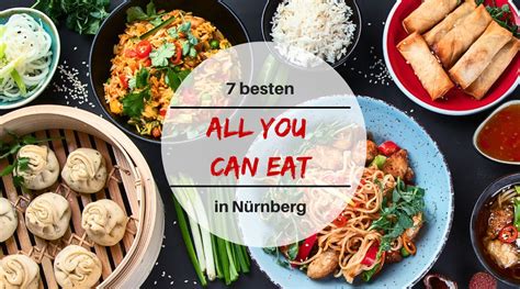 all can you eat nürnberg|All you can eat in Nürnberg, Fürth und Erlangen